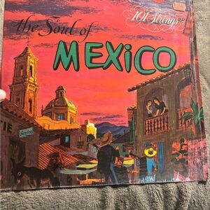 The Soul of Mexico 101 Strings LP Vinyl Record 1972